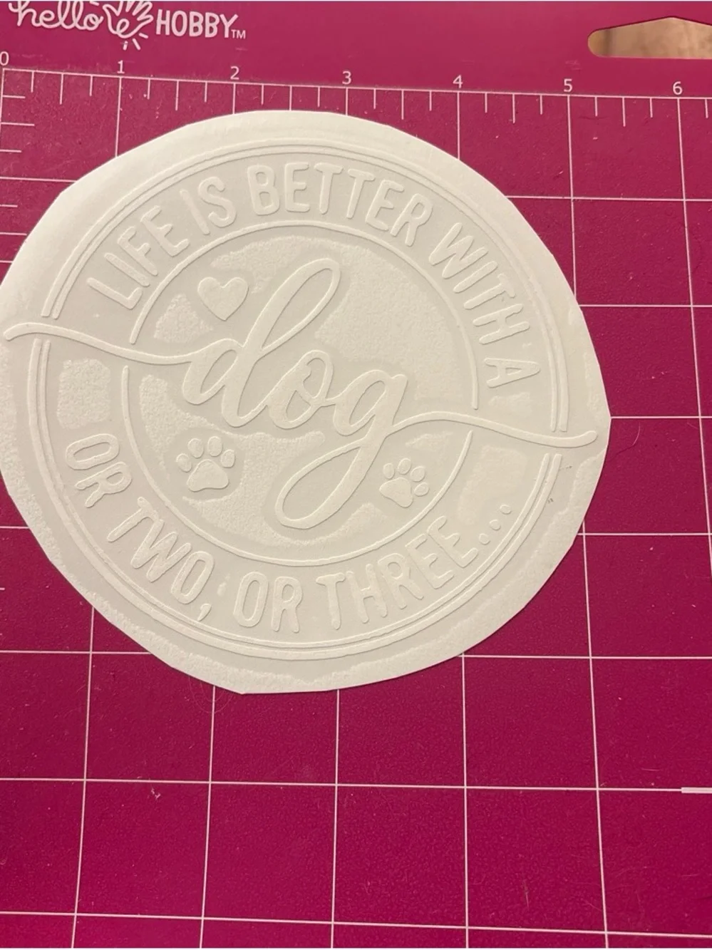 White 'Life Is Better With A Dog' Decorative Plaque vinyl